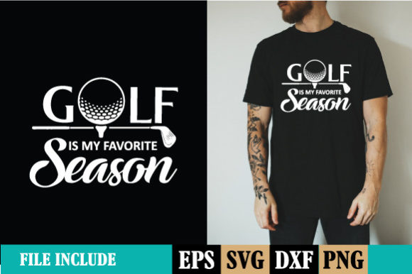 Golf is My Favorite Season Graphics for Print Templates