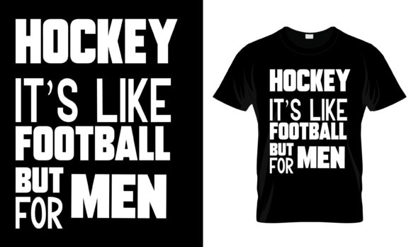 Hockey It s Like Football but T-Shirt Graphics and Print Templates Review