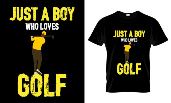 Just a Boy Who Loves Golf T-Shirt Graphics for Print Templates