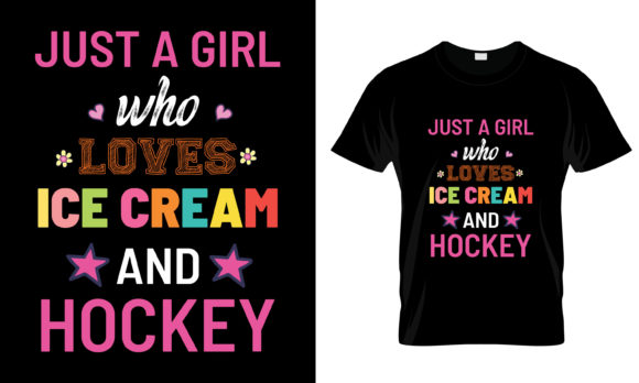 Just a Girl Who Loves Ice Cream T-Shirt Graphics and Print Templates