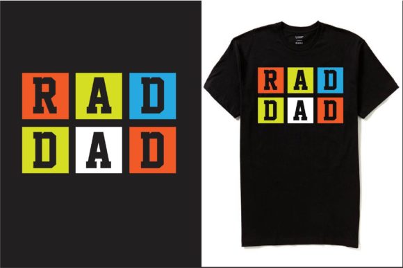 Rad Dad T-shirt Design: A Review for Modern Graphics