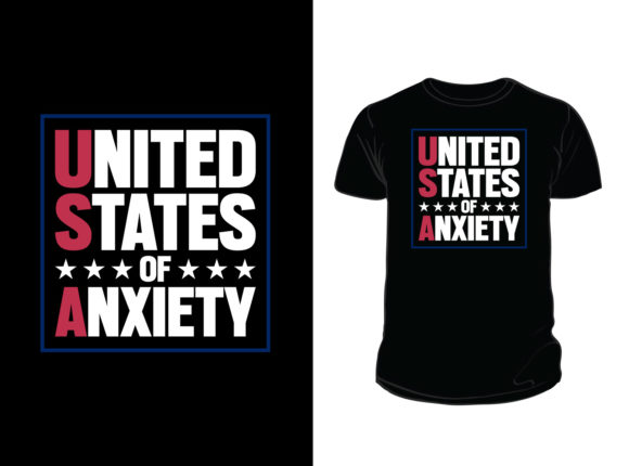 United States of Anxiety T-shirt Design: Graphics & Print Templates Review